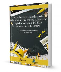 Los saberes de les docentes de  educación básica sobre las epistemologías (la situación de la CDMX)